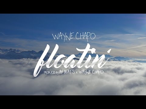 Wayne Chapo - Floatin' (Official Audio)