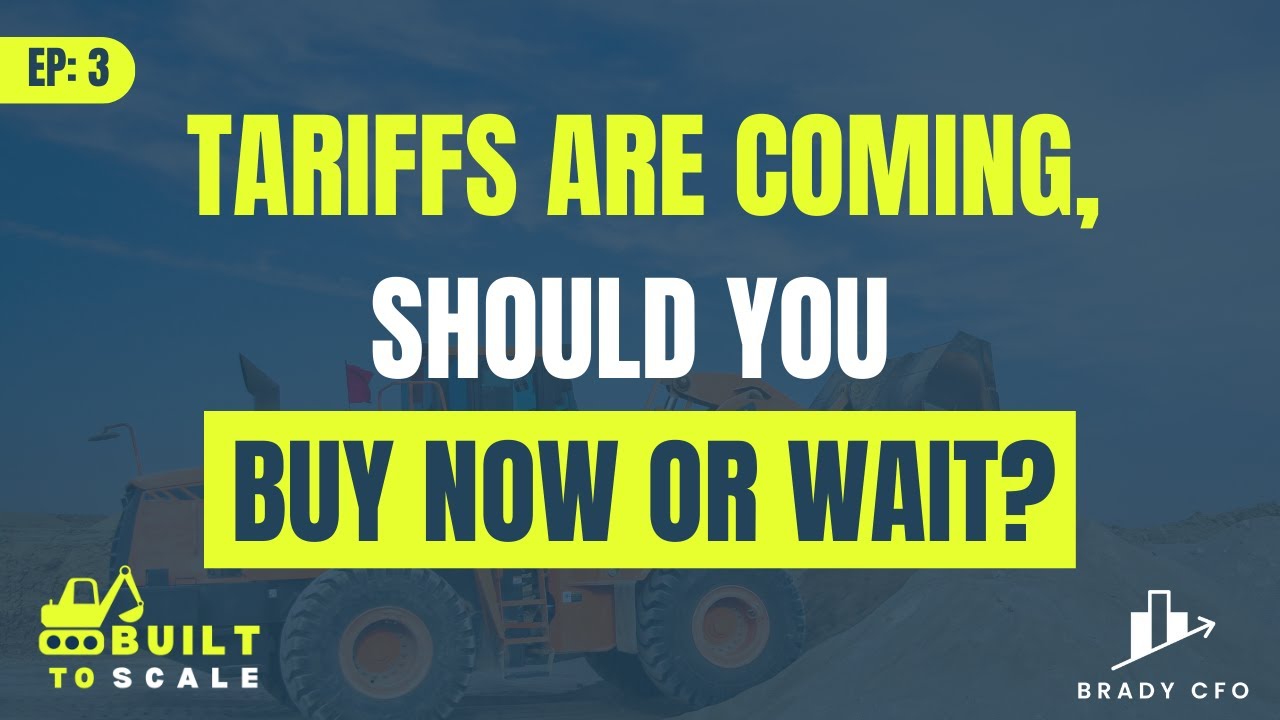 EP 3 | Tariffs Are Coming, Should You Buy Now or Wait