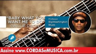 Willie Dixon - Baby What You Want Me To Do (VIOLÃO BLUES) - Cordas e Música