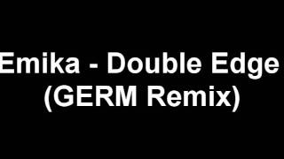 Emika - Double Edge (GERM Remix)