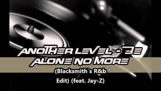 Another Level - Be Alone No More (Blacksmith Remix) (1998)