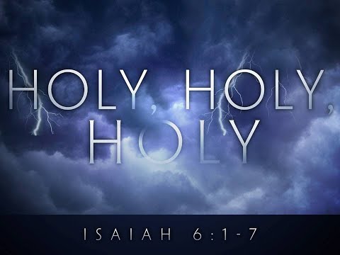 Holy, Holy, Holy - Isaiah's Glorious Vision of God - John Glass - Geneva Bible Church - Nov 12, 2023
