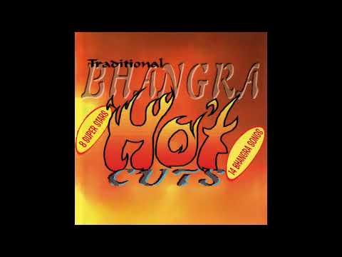 TRADITIONAL BHANGRA HOT CUTS 90s Punjabi Remixes