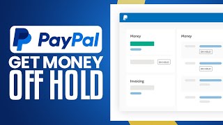 How To Get PayPal Money Off Hold Instantly (2024) Easy Tutorial