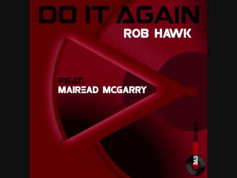 Do It Again feat. Mairead Mcgarry (rob hawk)-radio edit