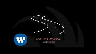 Lights- Kicks (River Recording) [Official Audio]