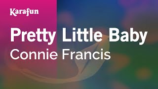 Download lagu Pretty Little Baby - Connie Francis | Karaoke Version | KaraFun mp3 Download lagu Pretty Little Baby - Connie Francis | Karaoke Version | KaraFun mp3