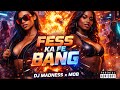 DJ MADNESS X MOB Fess Ka Fe Bang Acetone Riddim