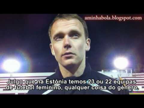 Treinador da equipa de futebol feminino FC Flora Tallin (Estónia) fala sobre estágio em Portugal