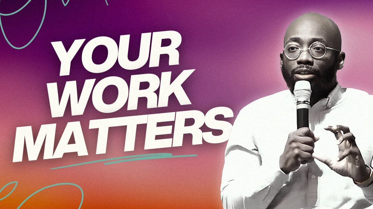 Your Work Matters | Pastor Melo Sauval | 02.23.2025