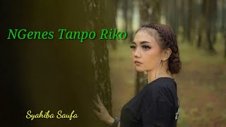 Download lagu SYAHIBA SAUFA - NGENES TANPO RIKO DANGDUT KOPLO JAWA TIMUR mp3