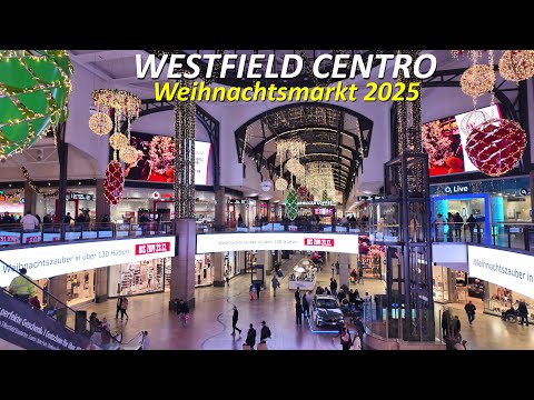 Oberhausen 4K | Westfield Centro und Weihnachtsmarkt 2025