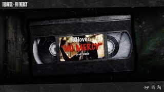 iQlover - No Mercy  (Prod Jamgle)