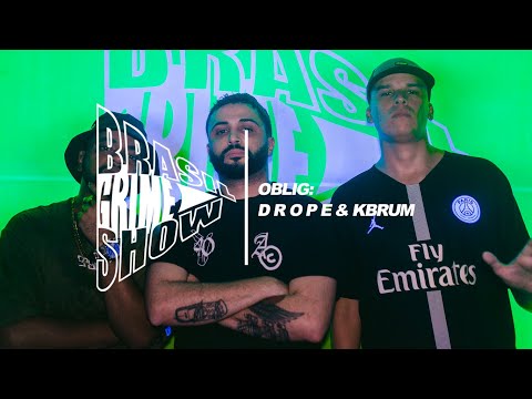 Brasil Grime Show: OBLIG, D R O P E & KBRUM