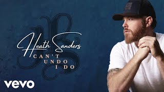 Heath Sanders Can't Undo I Do