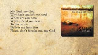 My God, My God, Why (Psalm 22)