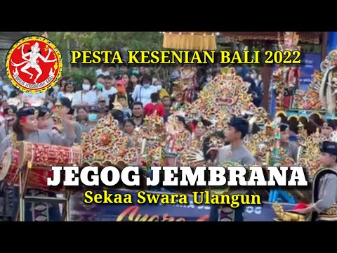 JEGOG JEMBRANA Sekaa SWARA ULANGUN ,YEH SUMBUL // PKB 2022 DUTA KABUPATEN JEMBRANA