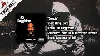 Snoop Doggy Dogg - Groupie [Alta Definição - HD]