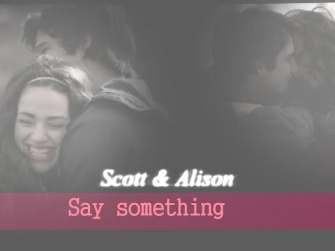 Scott and Alison- Say something (for Serendipity)