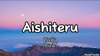 Download lagu Aishiteru - Zivilia (Lirik) mp3 Download lagu Aishiteru - Zivilia (Lirik) mp3
