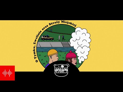 Wito - O Tymku, Ewelinie i Straży Miejskiej