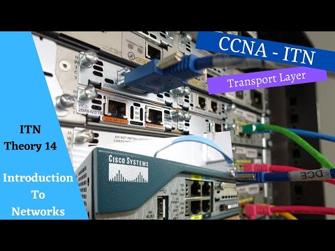 Cisco Netacad Introduction to Networks course -  Module 14 - Transport Layer