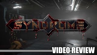 Review: Syndrome (Steam) - Defunct Games
