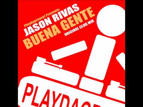 Jason Rivas - Buena Gente (Original Club Mix)