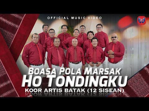 Koor Artis Batak (12 Sisean) - Boasa Pola Marsak Ho Tondingku I Official Music Video
