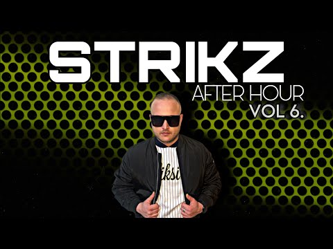 STRIKZ - AFTER HOUR VOL 6.