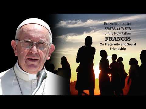 FRATELLI TUTTI - Encyclical Letter of Pope Francis (Audio with Caption)