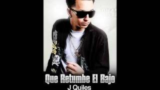 J Quiles - Que Retumbe El Bajo (Prod. By Los Hitmen) (Original).