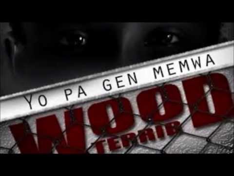 YO PA GEN MEMWA ____ WOOD TERRIB