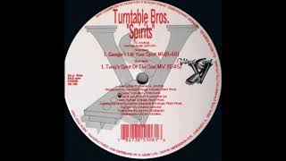 Turntable Bros.- Spirits (Terry's Spirit Of The Soul Mix)