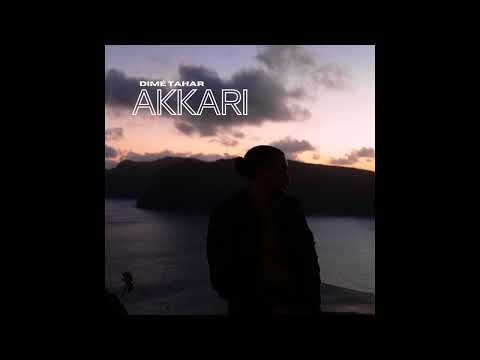Dimé Tahar - AKKARI (Audio Official)