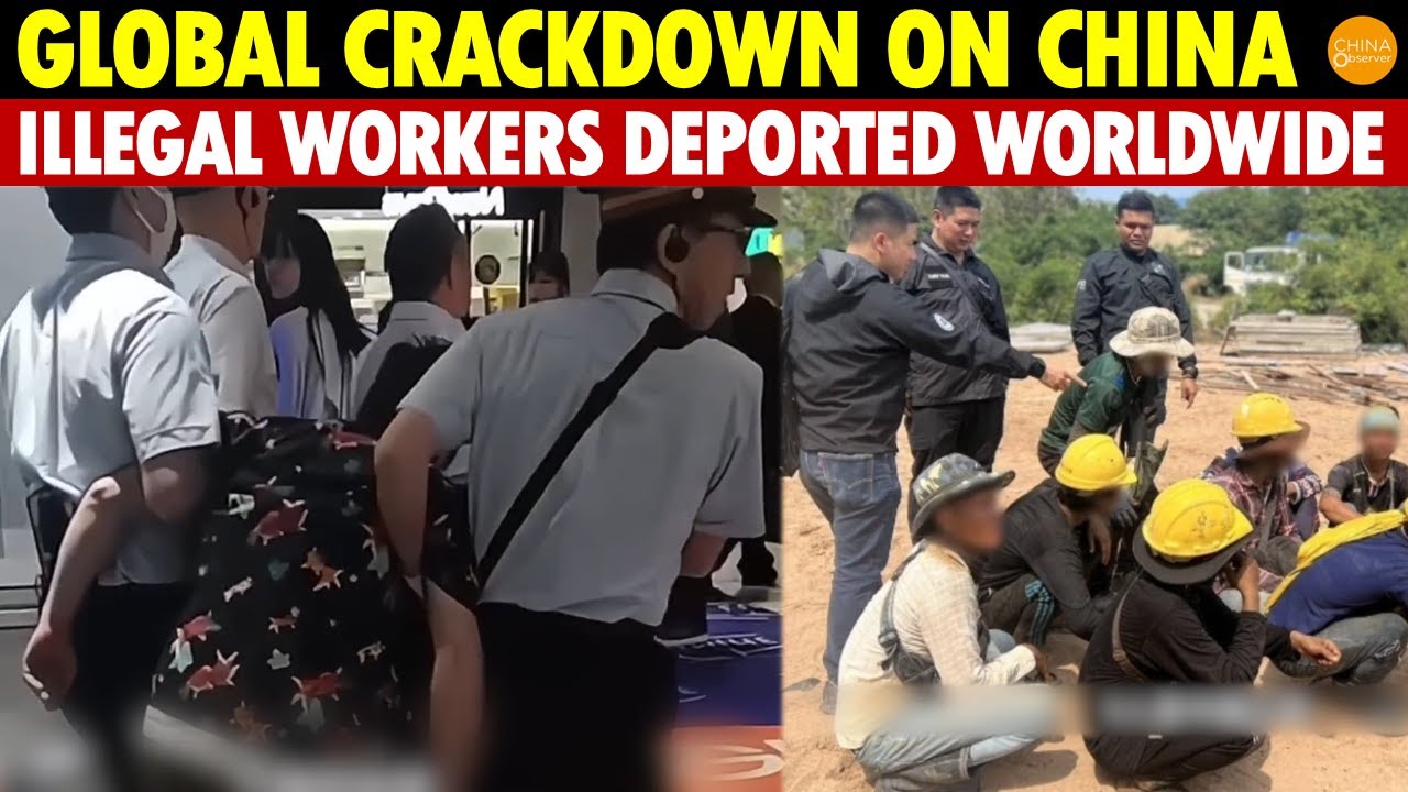Millions of Chinese Illegal Workers' Nightmare: Global Crackdowns Abroad – No Jobs Back Home!