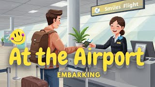 🛫 Easy English at the Airport | Check-in, Security & Boarding Pass  Conversation For Beginners
