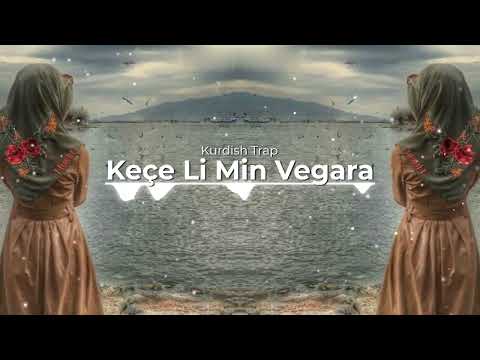 Keçe Li Min Vegara Kurdish Trap Remix [ Yiğit Music & ŞAHÎ ]