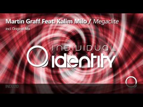 Martin Graff feat. Kalim Milo - Megaclite (Original Mix) [Individual Identity Music]