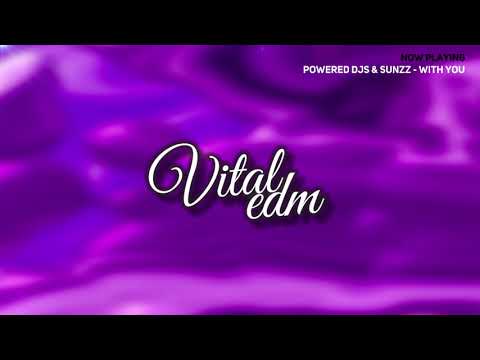 [FUTURE BASS] Powered DJs & Sunzz - With You