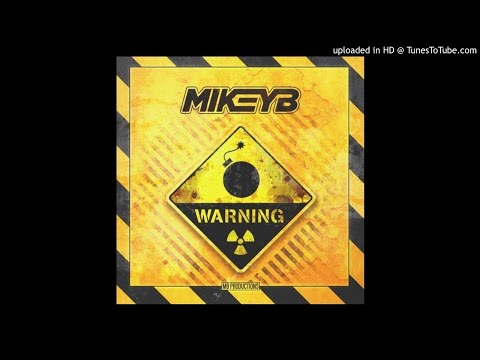 Mikey B - Warning *Bassline*