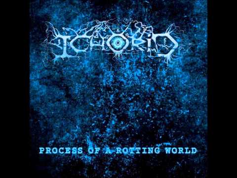 ICHORID - Lacerated // Released on RISING NEMESIS RECORDS