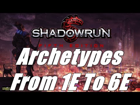Shadowrun: Archetype Guide, All Editions
