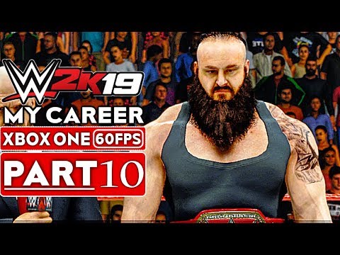 WWE 2K19 My Career Mode Gameplay Walkthrough Part 10 [1080p HD 60FPS Xbox One] - No Commentary
