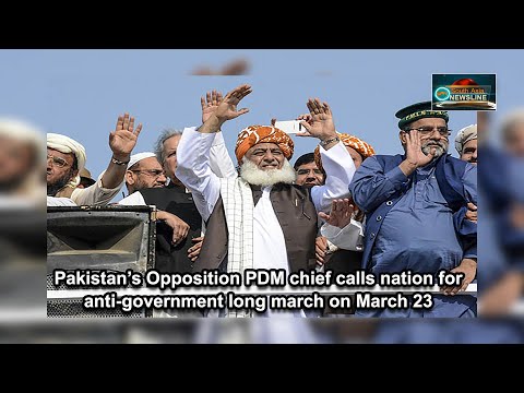 Pakistan’s Opposition PDM chief calls nation for anti government long march on March 23