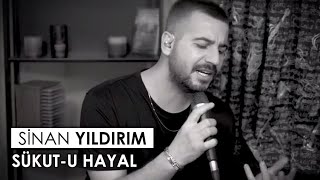 Sinan Yıldırım - Sükut-u Hayal (Oğuzhan Koç Cover)