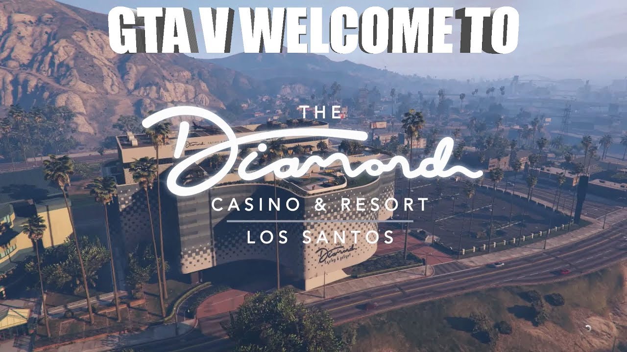 GTA V Online: Welcome To The Diamond Casino & Resort - Los Santos