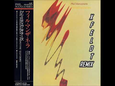 Phil Manzanera - La Nueva Ola (2019 Remix) - X-FELDT REMIX