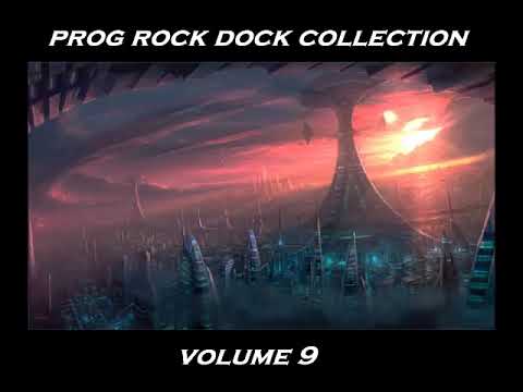 Progressive Rock Mix by Prog Rock Dock - Volume 09