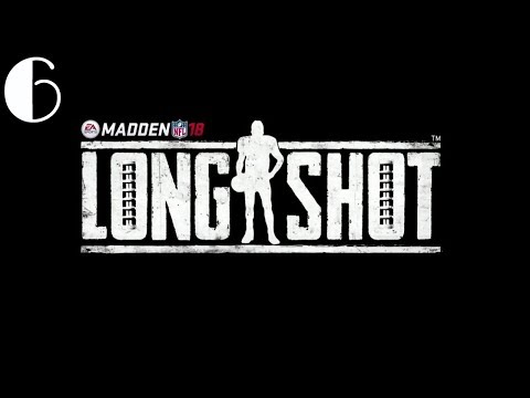 LONGSHOT MADDEN 18 STORY MODE - PART 6 - SERIOUS CRUISE (XBOX ONE)